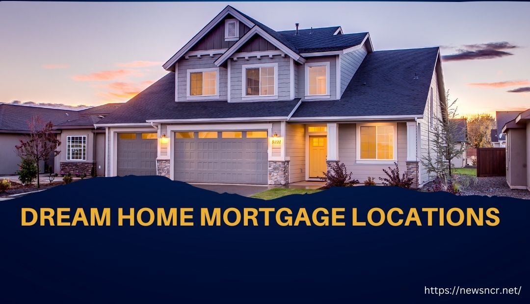 dream home mortgage